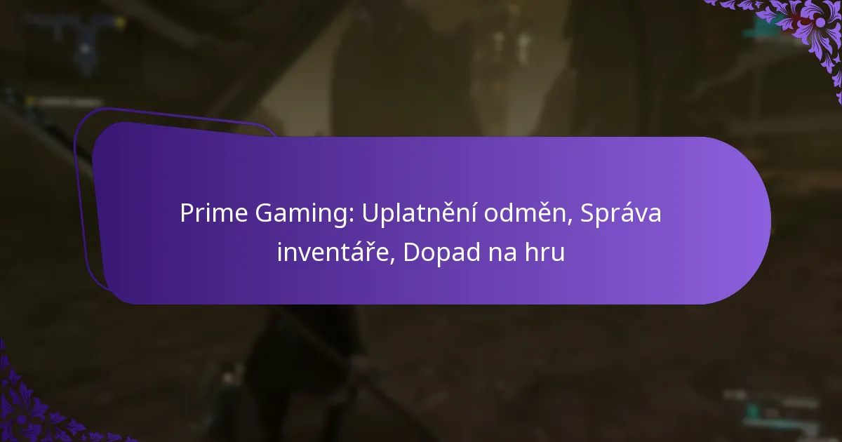 Prime Gaming: Uplatnění odměn, Správa inventáře, Dopad na hru