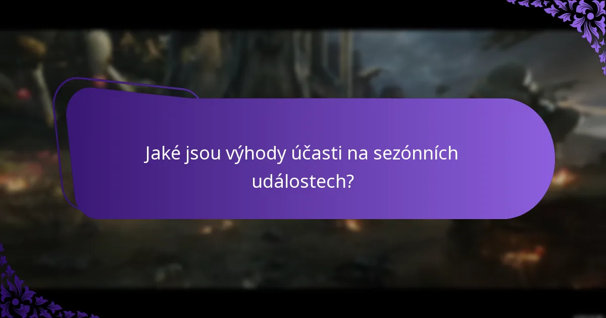 Jaké jsou výhody účasti na sezónních událostech?