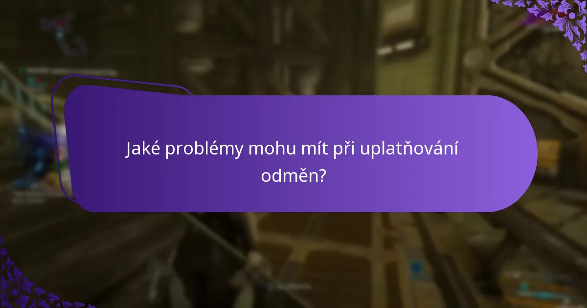 Jaké problémy mohu mít při uplatňování odměn?