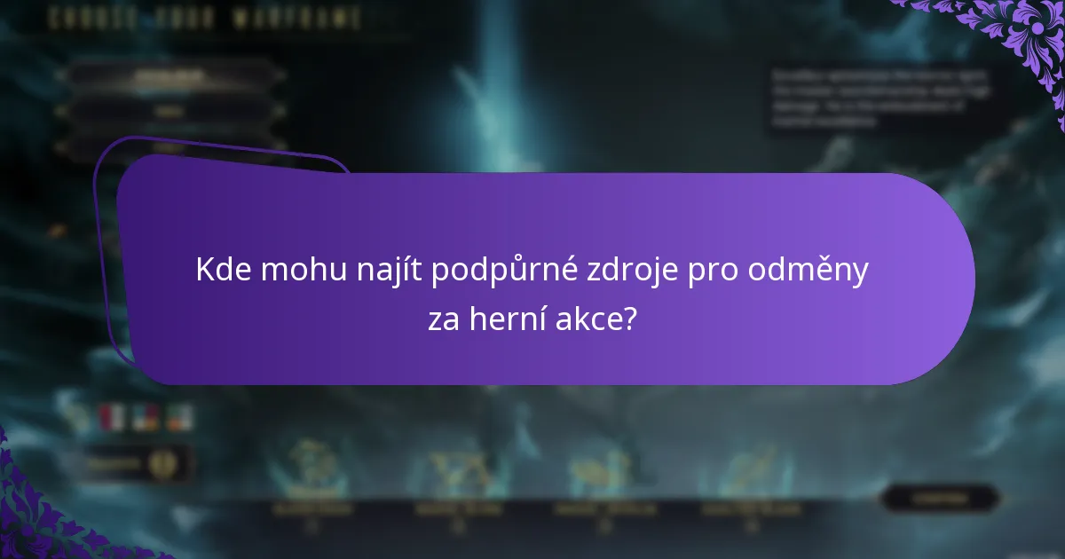 Kde mohu najít podpůrné zdroje pro odměny za herní akce?